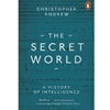 SECRET WORLD: A HISTORY OF INTELLIGENCE