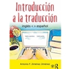 Introduccion a la Traduccion: Ingles Espanol