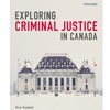 EXPLORING CRIMINAL JUSTICE IN CANADA