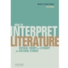 HOW TO INTERPRET LITERATURE