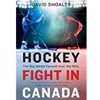 HOCKEY FIGHT IN CANADA