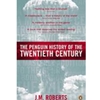 PENGUIN HISTORY OF THE TWENTIETH CENTURY