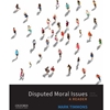 DISPUTED MORAL ISSUES