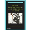 Death, Immortality and Meaning in Life