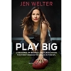 PLAY BIG