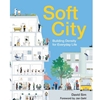 SOFT CITY - BUILDING DIVERSITY FOR EVERYDAY LIFE