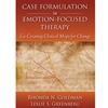 CASE FORMULATION IN EMOTION-FOCUSED THERAPY