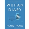 WUHAN DIARY: DISPATCHES FROM A QUARANTINED CITY