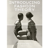 INTRODUCING FASHION THEORY: FROM ANDROGENY TO ZEITGEIST