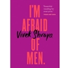 I'm Afraid Of Men