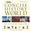 National Geographic Concise History Of The World: An Illustrated Time Line