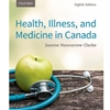 HEALTH, ILLNESS AND MEDICINE IN CANADA