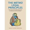 THE WETIKO LEGAL PRINCIPLES
