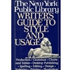 NEW YORK PUBLIC LIBRARY WRITER'S GUIDE TO STYLE & USAGE
