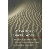 POETICS OF SOCIAL WORK