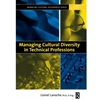 MANAGING CULTURAL DIVERSITY IN TECHNICAL PROFESSIONS