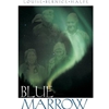 BLUE MARROW