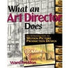 WHAT AN ART DIRECTOR DOES