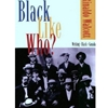 BLACK LIKE WHO