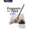 PRAGMATIC AJAX A WEB 2.0 PRIMER