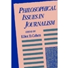 PHILOSOPHICAL ISSUES IN JOURNALISM (P)