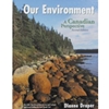 OUR ENVIRONMENT A CANADIAN PERSPECTIVE