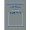 DSM-IV-TR DIAGNOSTIC & STATISTICAL MANUAL OF MENTAL DISORDER