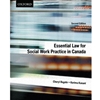 ESSENTIAL LAW FOR SOCIAL WORK PRACTICE IN CANADA