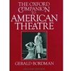 OXFORD COMPANION TO AMERICAN THEATRE