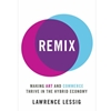 REMIX MAKING ART & COMMERCE THRIVE IN THE HYBRID ECONOMY