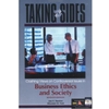 TAKING SIDES CONTROVERSIAL ISSUES IN BUSINESS ETHICS