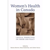Women's Health in Canada Critical Perspectives