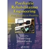 PAEDIATRIC REHABILITATION ENGINEERING FROM DISABILITY TO POSSIBILITY