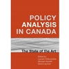 POLICY ANALYSIS IN CANADA THE STATE OF THE ART