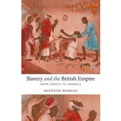 SLAVERY & THE BRITISH EMPIRE FROM AFRICA TO AMERICA