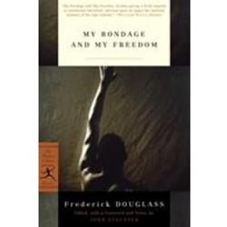 MY BONDAGE & MY FREEDOM