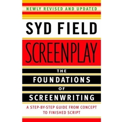 SCREENPLAY THE FOUNDATIONS OF SCREENWRITING