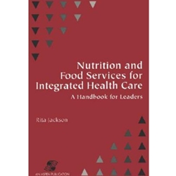 NUTRITION & FOOD SERVICE FOR INTEGRATED HEALTH CARE