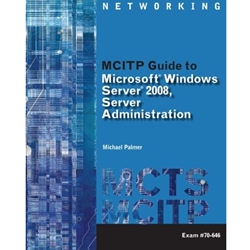MCITP GUIDE TO MICROSOFT WINDOWS SERVER 2008 EXAM #70-646