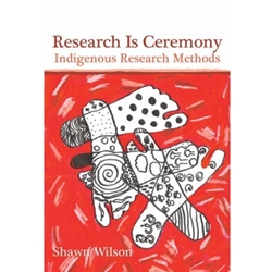 RESEARCH IS CEREMONY INDIGENOUS RESEARCH METHODS