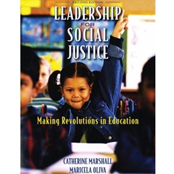 LEADERSHIP FOR SOCIAL JUSTICE MAKING REVOLUTIONS IN EDUCATIO
