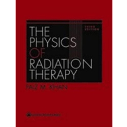PHYSICS OF RADIATION THERAPY