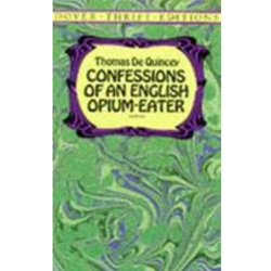 CONFESSIONS OF AN ENGLISH OPIUM-EATER
