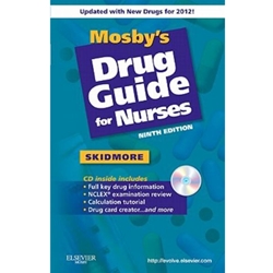 MOSBY'S DRUG GUIDE FOR NURSES WITH 2012 UPDATE WITH CD