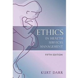 ETHICS IN HEALTH CARE MANAGEMENT