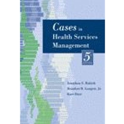 CASES IN HEALTH SERVICES MANAGEMENT