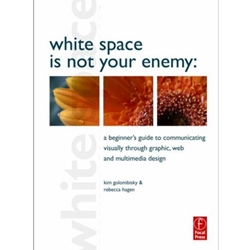 WHITE SPACE IS NOT YOUR ENEMY