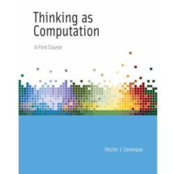 THINKING AS COMPUTATION A FIRST COURSE