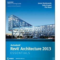 AUTODESK REVIT ARCHITECTURE 2013 ESSENTIALS