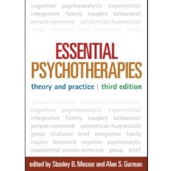 ESSENTIAL PSYCHOTHERAPIES: THEORY AND PRACTICE